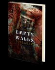 Empty Walls: BOOK 3 IN THE HAVEN MANOR TRILOGY by S. Feaker