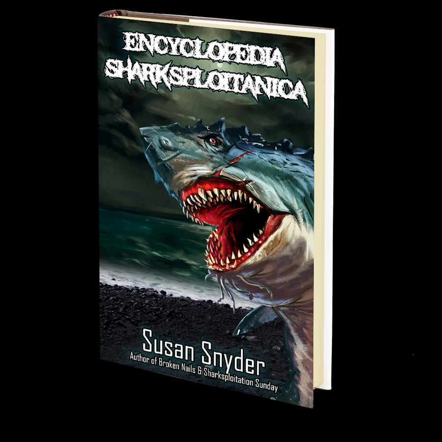 Encyclopedia Sharksploitanica by Susan Snyder