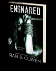 Ensnared (Kiara Duet Book 1) by Sian B. Claven