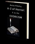 E is for Exorcism (A-Z of Horror - Book 5)