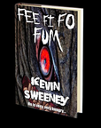 Fee Fi Fo Fum by Kevin Sweeney
