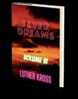 Fever Dreams: Volume VI by Luther Kross
