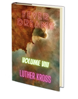 Fever Dreams: Volume VIII by Luther Kross