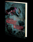 Follow the Maggot Wagon by Robert Essig