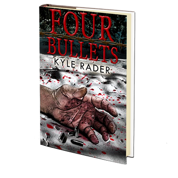 Four Bullets by Kyle Rader