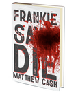 Frankie Says Die by Matthew Cash