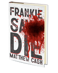 Frankie Says Die by Matthew Cash