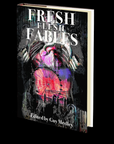 Fresh Flesh Fables by Guy Medley