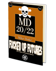 Fucked Up Futures (MD 20/22 4) by Mike Duke