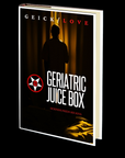Geriatric Juice Box by Gerhard Jason Geick & Todd Love