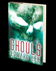 Ghouls by Edward Lee