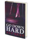 Go Down Hard by Ali Seay