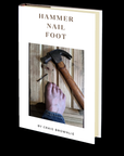 Hammer Nail Foot by Craig Brownlie