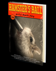 Hamster's Ball by R.J. Benetti