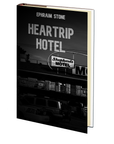 Heartrip Hotel by Ephraim Stone