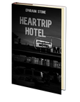 Heartrip Hotel by Ephraim Stone