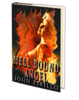 Hell Bound Angel by John Pirillo