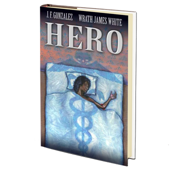 Hero by J. F. Gonzalez and Wrath James White