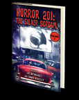 Horror 201: The Silver Scream Vol.1 Edited by Joe Mynhardt and Emma Audsley