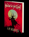 House of the Goat by A.P. Sessler