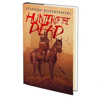 Hunter of the Dead by Stephen Kozeniewski