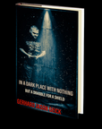 In a Dark Place With Nothing But a Drabble For a Shield by Gerhard Jason Geick