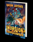 Invasion of the Chupacabras by Raegan Butcher