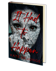 It Had to Happen by Kate DeJonge