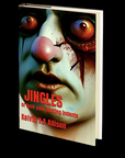 Jingles 1 or Fuck Your Fucking Indents by Kelvin V.A Allison