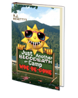 Just Another Bloodbath at Camp Woe-Be-Gone by RJ Benetti