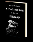 K is for Kidnap (A-Z of Horror - Book 11)