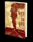 Left to You by Daniel Volpe