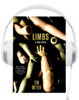 Limbs: A Love Story Audiobook by Tim Meyer