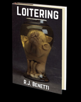 Loitering by R.J. Benetti