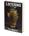 Loitering by R.J. Benetti