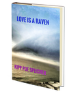 Love is a Raven by Kipp Poe Speicher