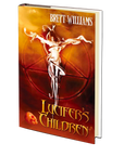 Lucifer’s Children by Brett Williams