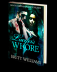 Lucifer’s Whore by Brett Williams