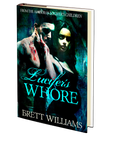 Lucifer’s Whore by Brett Williams