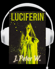 Luciferin Audiobook by J. Peter W.