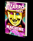 Machine and the Mind Candy Factory (Bizarro Tales
