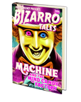 Machine and the Mind Candy Factory (Bizarro Tales
