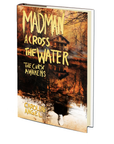 The Madman Across the Water: The Curse Awakens by Caroline Angel