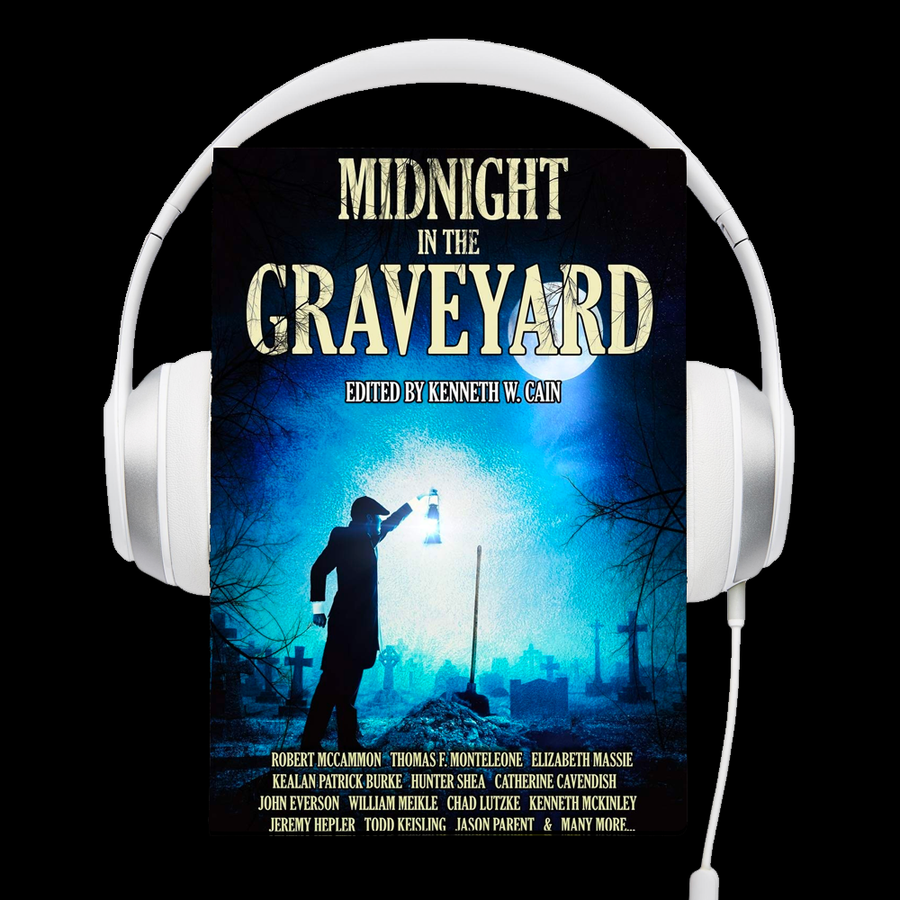Midnight in the Graveyard Audio Book Edited by Kenneth W. Cain