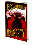 Monstrosity by Edward Lee
