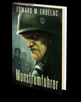 Monstrumfuhrer by Edward M. Erdelac