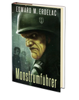 Monstrumfuhrer by Edward M. Erdelac