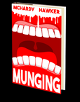 Munging by Simon McHardy and Sean Hawker