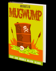 Mutants of Mugwump: Five Toxic Tales of Terror