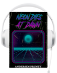 Neon Dies At Dawn Audiobook by Andersen Prunty